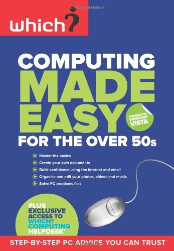 Computing Made Easy for the Over 50s (Vista edition).