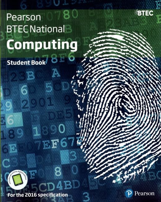 BTEC National Computing Student Book (BTEC Nationals Computing 2016).