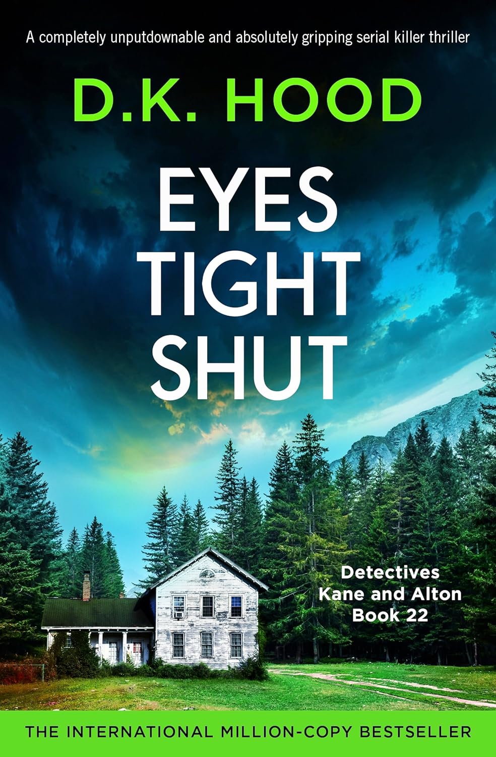 Eyes Tight Shut: A completely unputdownable and absolutely gripping serial killer thriller (Detectives Kane and Alton Book 22).