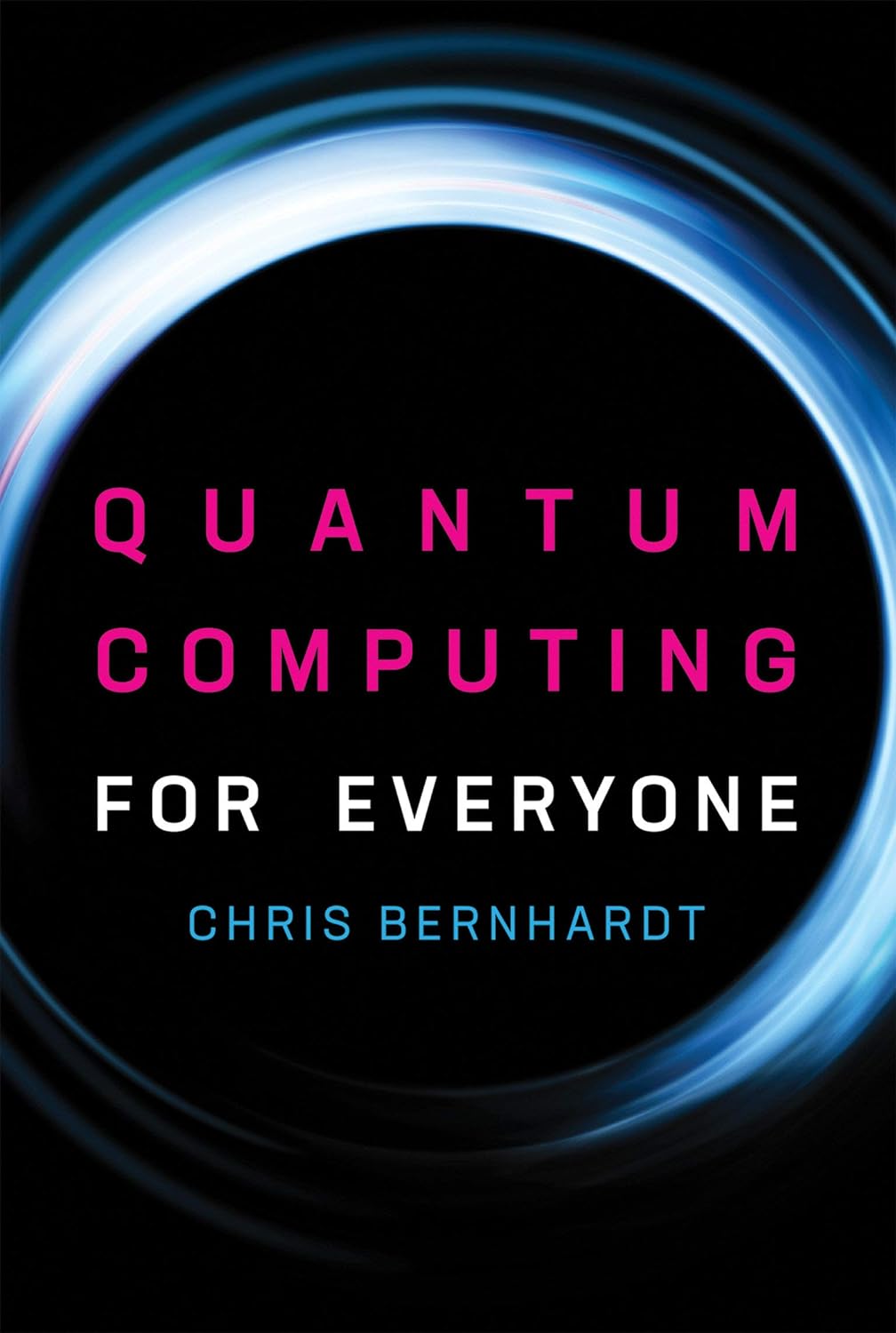 Quantum Computing for Everyone (Mit Press) - Amazing Gadgets Outlet